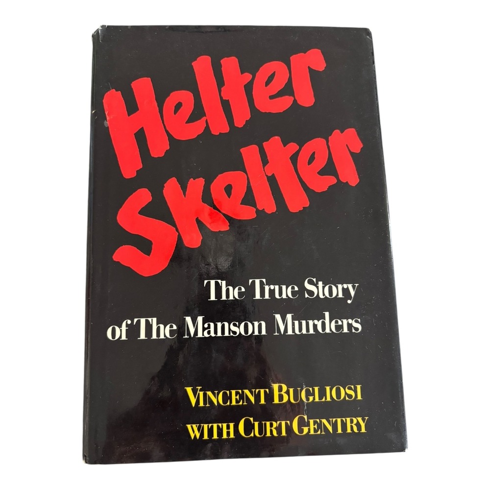 Helter Skelter Book True Story Manson Murders Vincent Bugliosi True Crime